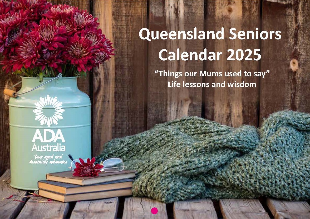 Cover of the Queensland Seniors Calendar 2025. Things our Mum used to say. Life lessons and wisdom. Image of a green knitted rug, books and reading glasses by a bunch of flowers in an old metal container.